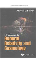 Introduction to General Relativity and Cosmology