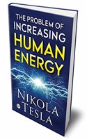 The Problem of Increasing Human Energy