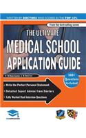 The Ultimate Medical School Application Guide