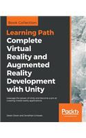 Complete Virtual Reality and Augmented Reality Development with Unity