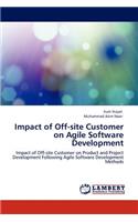 Impact of Off-site Customer on Agile Software Development