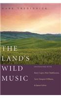 The Land's Wild Music