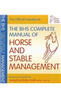 BHS Complete Manual of Horse and Stable Management