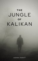 The Jungle Of Kalikan