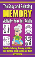 The Easy and Relaxing Memory Activity Book For Adults