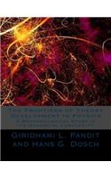 The Frontiers of Theory Development in Physics