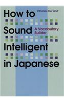 How to Sound Intelligent in Japanese