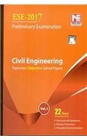 ESE 2017 Preliminary Exam: Civil Engineering - Topicwise Objective Solved Papers - Vol. 1