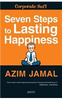 Seven Steps to Lasting Happiness