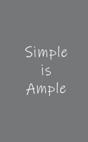 Simple is Ample