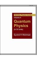 Quantum Physics (SIE) (SI Units) Vol. 4