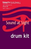 Sound at Sight Drum Kit Book 1: Grades 1-4