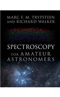 Spectroscopy for Amateur Astronomers