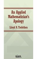 An Applied Mathematician's Apology