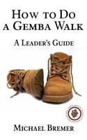 How to Do a Gemba Walk