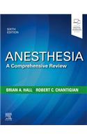 Anesthesia: A Comprehensive Review