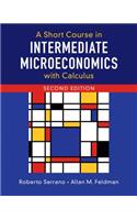 A Short Course in Intermediate Microeconomics with Calculus