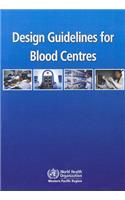 Design Guidelines for Blood Centres