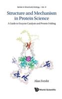 Structure and Mechanism in Protein Science: A Guide to Enzyme Catalysis and Protein Folding