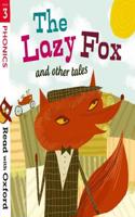 Read with Oxford: Stage 3: Phonics: The Lazy Fox and Other Tales