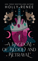 A Kingdom of Blood and Betrayal