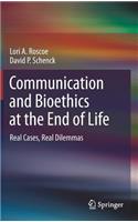 Communication and Bioethics at the End of Life