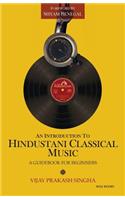 An Introduction to Hindustani Classical Music