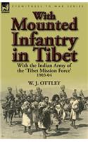 With Mounted Infantry in Tibet