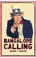 Bangalore Calling. by Brinda S. Narayan