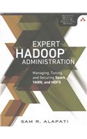 Expert Hadoop Administration