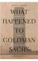 What Happened to Goldman Sachs?