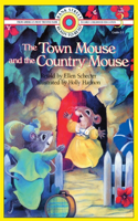 The Town Mouse and the Country Mouse