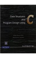 Data Structures and Program Design Using C