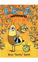 Pea, Bee, & Jay #2: Wannabees