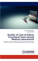 Quality of Liver & Kidney Functional Tests Among Medical Laboratories