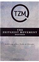 The Zeitgeist Movement Defined