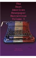 Best American Newspaper Narratives, Volume 5