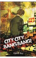 City City Bang Bang