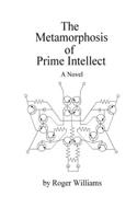 The Metamorphosis of Prime Intellect