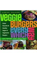 Veggie Burgers Every Which Way