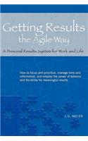 Getting Results the Agile Way