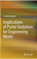 Implications of Pyrite Oxidation for Engineering Works