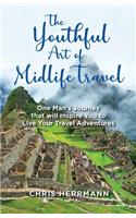 The Youthful Art of Midlife Travel