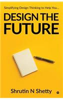 Design the Future