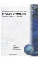 Broken Symmetry: Selected Papers of Y Nambu