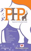 PHP Beginner's Practical Guide