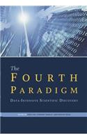 The Fourth Paradigm: Data-Intensive Scientific Discovery