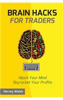 Brain Hacks For Traders