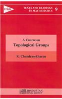 Course on Topological Groups