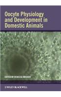 Oocyte Physiology and Development in Domestic Animals